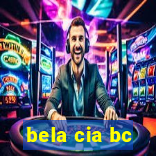 bela cia bc